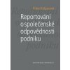 Reportování o společenské odpovědnosti podniku - Klára Kašparová Reportování o společenské odpovědnosti podniku - Klára Kašparová