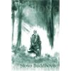 Slovo Buddhovo - Nyánatiloka Maháthera Slovo Buddhovo - Nyánatiloka Maháthera