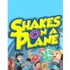 Shakes on a Plane Shakes on a Plane