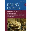 Dějiny Evropy 7: Evropa 18. století - Daniela Tinková Dějiny Evropy 7: Evropa 18. století - Daniela Tinková
