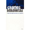 Nejkrásnější ženská ve městě (Charles Bukowski) Nejkrásnější ženská ve městě (Charles Bukowski)