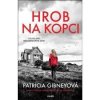 Hrob na kopci (Patricia Gibney) Hrob na kopci (Patricia Gibney)