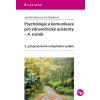 Psychologie a komunikace pro zdravotnické asistenty - 4. ročník - Jarmila Kelnarová, Eva Matějková Psychologie a komunikace pro zdravotnické asistenty - 4. ročník - Jarmila Kelnarová, Eva Matějková