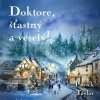 Doktore, šťastný a veselý! - Taylor Patrick Doktore, šťastný a veselý! - Taylor Patrick