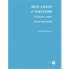 Mezi sjezdy a tanečními - Veverka Lukáš Mezi sjezdy a tanečními - Veverka Lukáš