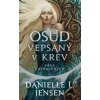 Sága zatracených: Osud vepsaný v krev - Danielle L. Jensen Sága zatracených: Osud vepsaný v krev - Danielle L. Jensen