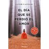 El dia que se perdio el amor / The Day Love Was Lost (Javier Castillo)() El dia que se perdio el amor / The Day Love Was Lost (Javier Castillo)()