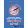 Efektivní učení - Michal Černý, Dagmar Chytková Efektivní učení - Michal Černý, Dagmar Chytková