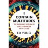 I Contain Multitudes - Ed Yong I Contain Multitudes - Ed Yong
