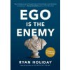 Ego Is the Enemy (Ryan Holiday)(Pevná) Ego Is the Enemy (Ryan Holiday)(Pevná)