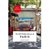 500 Hidden Secrets of Paris 500 Hidden Secrets of Paris