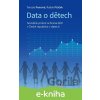 E-kniha Data o dětech - Terezie Pemová, Radek Ptáček E-kniha Data o dětech - Terezie Pemová, Radek Ptáček
