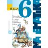 Matematika 6 - 2. časť (učebnica) - Ján Žabka, kolektív autorov Matematika 6 - 2. časť (učebnica) - Ján Žabka, kolektív autorov