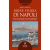 Breve storia di Napoli Breve storia di Napoli