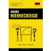 Nauka Niemieckiego - Szybko / Prosto / Skutecznie Nauka Niemieckiego - Szybko / Prosto / Skutecznie
