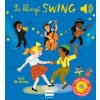 So klingt Swing - Jazz für Kinder (Aurélie Guillerey,Nadine Püschel)(Leporelo) So klingt Swing - Jazz für Kinder (Aurélie Guillerey,Nadine Püschel)(Leporelo)