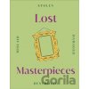 Lost Masterpieces - Dorling Kindersley Lost Masterpieces - Dorling Kindersley