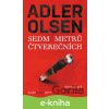 E-kniha Sedm metrů čtverečních - Jussi Adler-Olsen E-kniha Sedm metrů čtverečních - Jussi Adler-Olsen