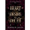 A Heart of Desire and Deceit A Heart of Desire and Deceit
