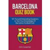 FC Barcelona Quiz Book (Chris Carpenter)(Brožovaná) FC Barcelona Quiz Book (Chris Carpenter)(Brožovaná)
