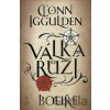 Válka růží: Bouře - Conn Iggulden Válka růží: Bouře - Conn Iggulden
