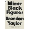 Minor Black Figures Minor Black Figures