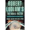 The Hades Factor - Robert Ludlum The Hades Factor - Robert Ludlum
