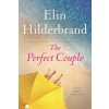 The Perfect Couple (Elin Hilderbrand)(Brožovaná) The Perfect Couple (Elin Hilderbrand)(Brožovaná)