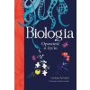 Biologia. Opowieść o życiu Biologia. Opowieść o życiu