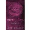 Marry Lies Marry Lies
