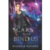 Scars That Bind Us Scars That Bind Us