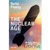The Nuclear Age - Serhii Plokhy The Nuclear Age - Serhii Plokhy