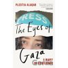 The Eyes of Gaza - Plestia Alaqad The Eyes of Gaza - Plestia Alaqad