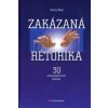 Zakázaná rétorika Zakázaná rétorika
