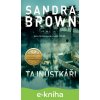 E-kniha Tajnůstkáři - Sandra Brown E-kniha Tajnůstkáři - Sandra Brown