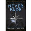 A Darkest Minds 2: Never Fade - Alexandra Bracken A Darkest Minds 2: Never Fade - Alexandra Bracken