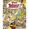 Asterix: Where's Asterix? - René Goscinny, Albert Uderzo (ilustrácie) Asterix: Where's Asterix? - René Goscinny, Albert Uderzo (ilustrácie)