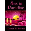 Sex in Paradise (Darren G Burton)(Brožovaná) Sex in Paradise (Darren G Burton)(Brožovaná)