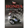 Honda: The Golden Age (Matthew Richardson)(Pevná) Honda: The Golden Age (Matthew Richardson)(Pevná)