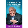 I v nemoci si buď přítelem (audiokniha) - Radkin Honzák I v nemoci si buď přítelem (audiokniha) - Radkin Honzák