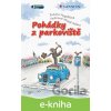 E-kniha Pohádky z parkoviště - Zuzana Pospíšilová, Michal Sušina E-kniha Pohádky z parkoviště - Zuzana Pospíšilová, Michal Sušina