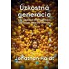 Úzkostná generácia - Jonathan Haidt Úzkostná generácia - Jonathan Haidt