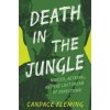 DEATH IN THE JUNGLE DEATH IN THE JUNGLE