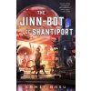 The Jinn-Bot of Shantiport (Basu,Samit)(Pevná) The Jinn-Bot of Shantiport (Basu,Samit)(Pevná)