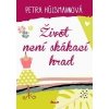 Život není skákací hrad - Hülsmannová Petra Život není skákací hrad - Hülsmannová Petra