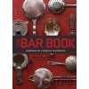 The Bar Book - Jeffrey Morgenthaler, Martha Holmberg The Bar Book - Jeffrey Morgenthaler, Martha Holmberg