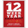 12 Week Year Field Guide 12 Week Year Field Guide