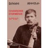 CHANSONS D'ARMÉNIE (DJIVANI)(Brožovaná) CHANSONS D'ARMÉNIE (DJIVANI)(Brožovaná)