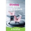 E-kniha Šťastný život s málem - Helena Prausová E-kniha Šťastný život s málem - Helena Prausová