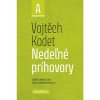 Nedeľné príhovory - rok A - Vojtěch Kodet Nedeľné príhovory - rok A - Vojtěch Kodet